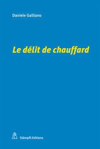 Le délit de chauffard - Galliano, Daniele