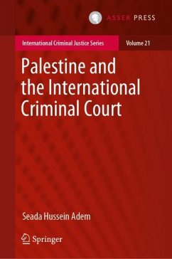 Palestine and the International Criminal Court - Adem, Seada Hussein