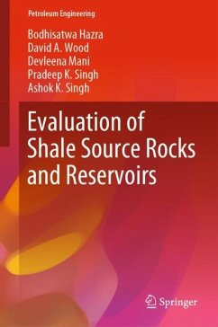 Evaluation of Shale Source Rocks and Reservoirs - Hazra, Bodhisatwa;Wood, David A.;Mani, Devleena