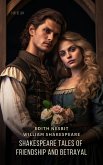 Shakespeare Tales of Friendship and Betrayal (eBook, ePUB)
