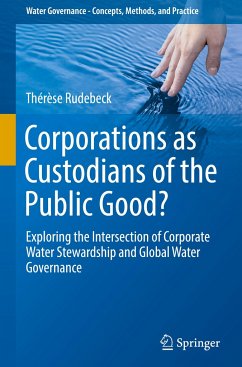 Corporations as Custodians of the Public Good? - Rudebeck, Thérèse