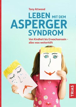 Leben mit dem Asperger-Syndrom - Attwood, Tony