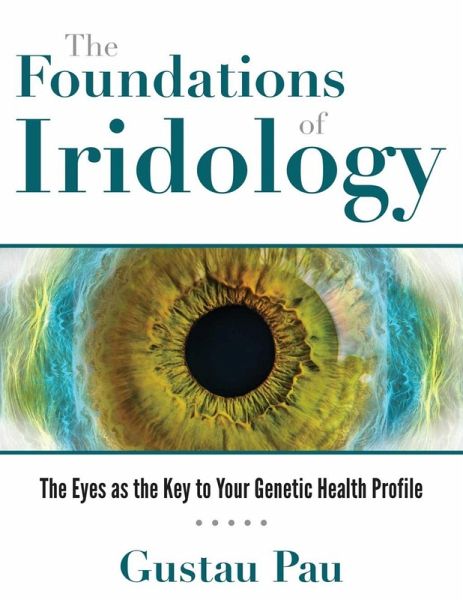 The Foundations of Iridology (eBook, ePUB) The Foundations of Iridology (eBook, ePUB)