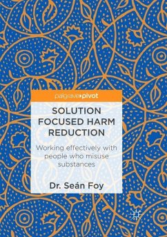 Solution Focused Harm Reduction - Foy, Seán