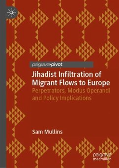 Jihadist Infiltration of Migrant Flows to Europe - Mullins, Sam