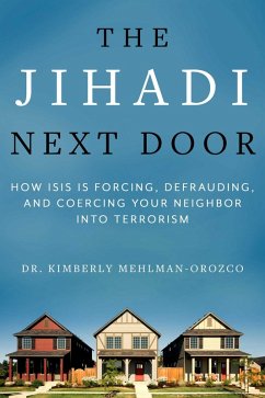 The Jihadi Next Door (eBook, ePUB) - Mehlman-Orozco, Kimberly