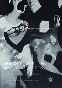 Enlightenment in an Age of Destruction - Britt, Christopher;Fenn, Paul;Subirats, Eduardo