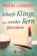 Spitzenkerle - Scharfe Klinge, weicher... - Bild 1