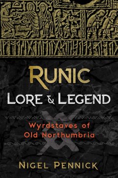 Runic Lore and Legend (eBook, ePUB) - Pennick, Nigel