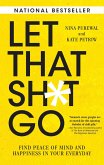 Let That Sh*t Go (eBook, ePUB)