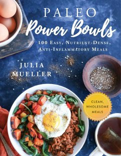 Paleo Power Bowls (eBook, ePUB) - Mueller, Julia