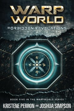 Warpworld: Forbidden Revelations (eBook, ePUB) - Simpson, Joshua; Perron, Kristene