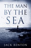 The Man by the Sea (The Slim Hardy Mystery Series, #1) (eBook, ePUB)