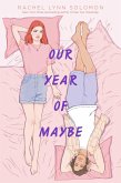 Our Year of Maybe (eBook, ePUB)