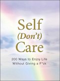 Self (Don't) Care (eBook, ePUB)