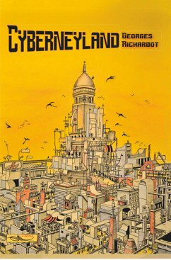 Cyberneyland (eBook, ePUB) - Richardot, Georges