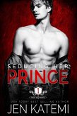 Seducing Her Prince (Rich and Royal, #1) (eBook, ePUB)