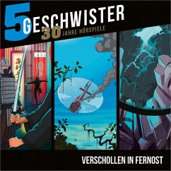 Verschollen in Fernost (MP3-Download) - 5 Geschwister; Schier, Tobias; Schuffenhauer, Tobias