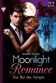 Das Blut des Vampirs / Moonlight Romance Bd.22 (eBook, ePUB)