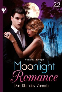 Das Blut des Vampirs / Moonlight Romance Bd.22 (eBook, ePUB) - Wingade, Georgia