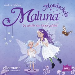 Du schaffst das, kleine Luftfee! / Maluna Mondschein Bd.13 (MP3-Download) - Schütze, Andrea