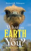 What on Earth Are You? (eBook, ePUB)