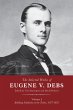 The Selected Works of Eugene V. Debs,... - Bild 1