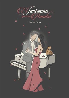 El fantasma que me amaba (eBook, ePUB) - Tavira, Naiara