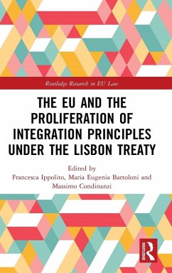 The EU and the Proliferation of Integration Principles under the Lisbon Treaty