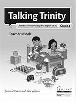 TALKING TRINITY GESE GRADE 4 TEACHERS BO - TALKING TRINITY