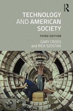 Technology and American Society - Cross, Gary; Szostak, Rick