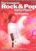 The Complete Rock & Pop Guitar Player: Omnibus Edition [With CD]