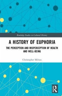A History of Euphoria - Milnes, Christopher