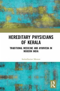 Hereditary Physicians of Kerala - Menon, Indudharan