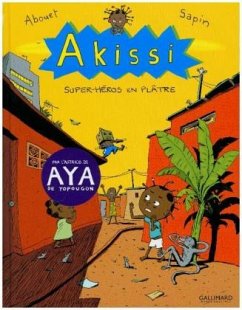Akissi - Super-Heroes en Platre - Abouet, Marguerite