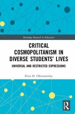 Critical Cosmopolitanism in Diverse Students' Lives - Oikonomidoy, Eleni M