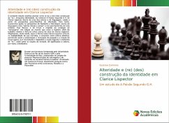 Alteridade e (re) (des) construção da identidade em Clarice Lispector - Carmona, Gustavo