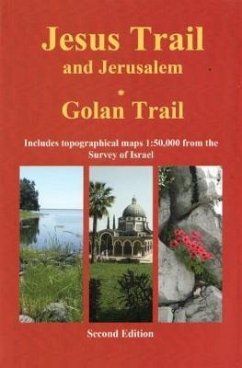 Jesus Trail & Jerusalem - The Golan Trail - Saar, Jacob; Henkin, Yagil