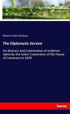 The Diplomatic Service - Watson, Robert Grant