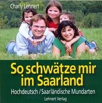 So schwätze mir im Saarland - Lehnert, Charly