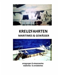 Kreuzfahrten, Maritimes & Gewässer - Mergner, Dieter