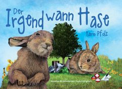 Der Irgendwann Hase / The Sometime Bunny - Karina Verlag;Pfolz, Karin