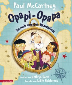 Opapi-Opapa - Besuch von den Krawaffels (Opapi-Opapa, Bd. 1) - McCartney, Paul