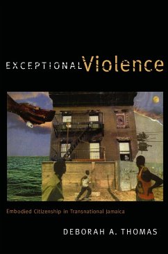 Exceptional Violence (eBook, PDF) - Deborah A. Thomas, Thomas