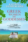 Greek Women are Goddesses (eBook, ePUB) Greek Women are Goddesses (eBook, ePUB)