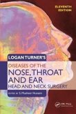 Logan Turner's Diseases of the Nose, Throat and Ear, Head and Neck Surgery (eBook, PDF)