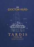 Doctor Who: TARDIS Type 40 Instruction Manual (eBook, ePUB)