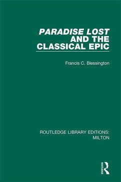 Paradise Lost and the Classical Epic (eBook, PDF) - Blessington, Francis C.