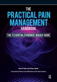 The Practical Pain Management Handbook (eBook, ePUB)