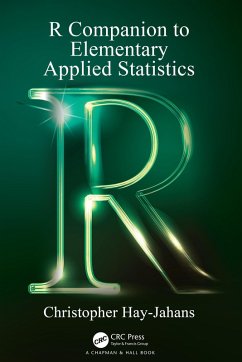 R Companion to Elementary Applied Statistics (eBook, PDF) - Hay-Jahans, Christopher